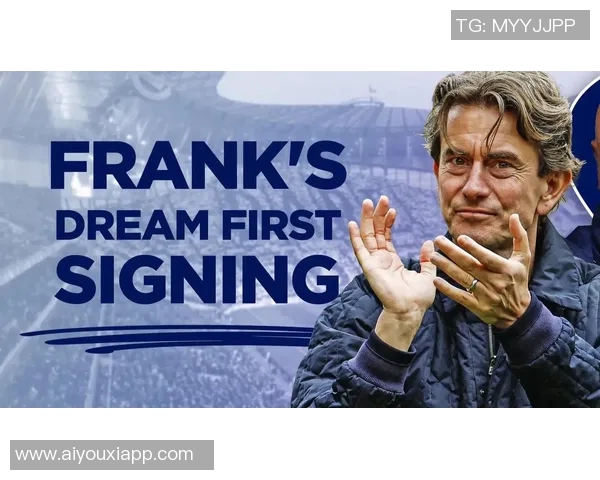 热刺认真评估买断帕利尼亚与弗兰克良好关系助力转会